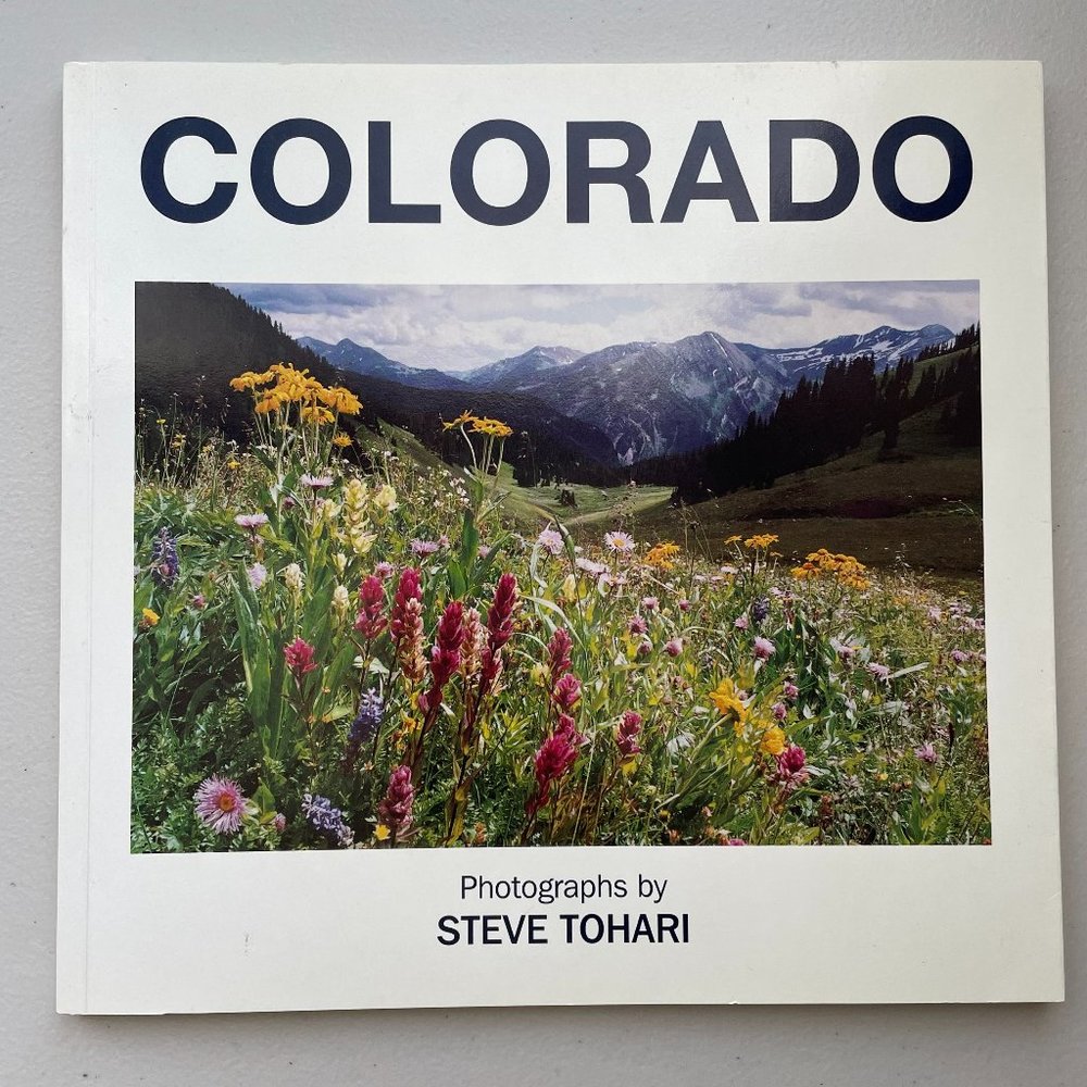 Colorado Photographs By Steve Tohari Autographed Paperback